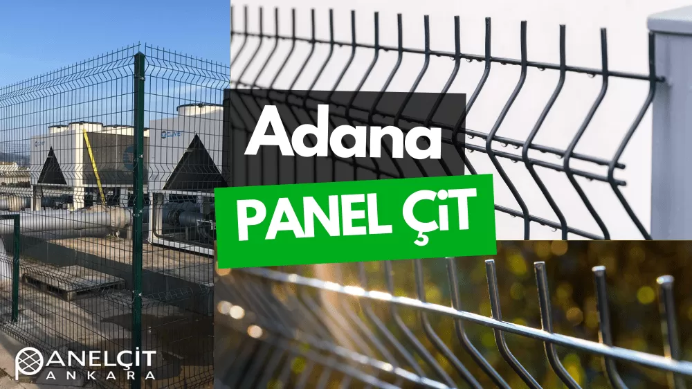 Adana Panel Çit ve Bahçe Çit Fiyatları