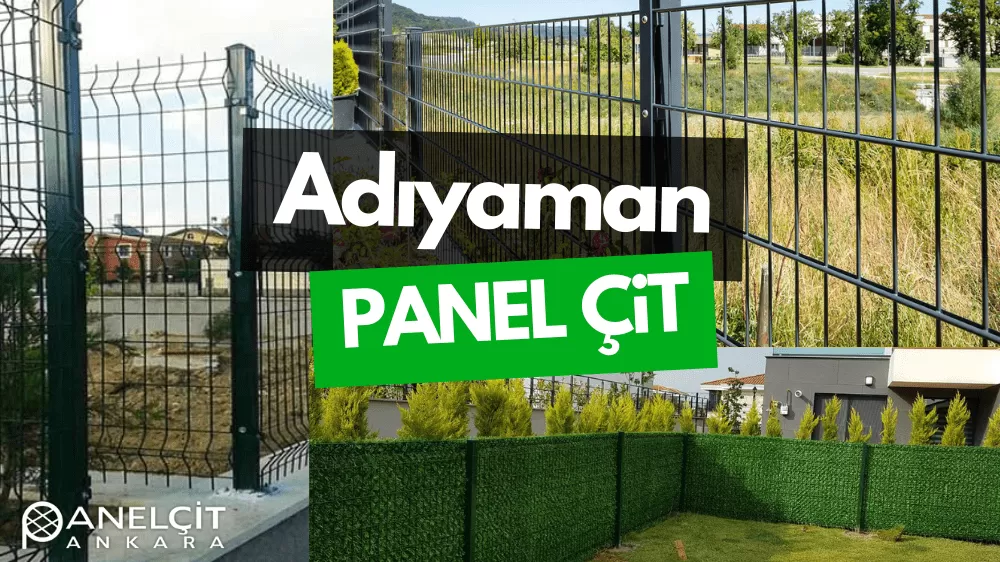 Adıyaman Panel Çit ve Bahçe Çit Fiyatları