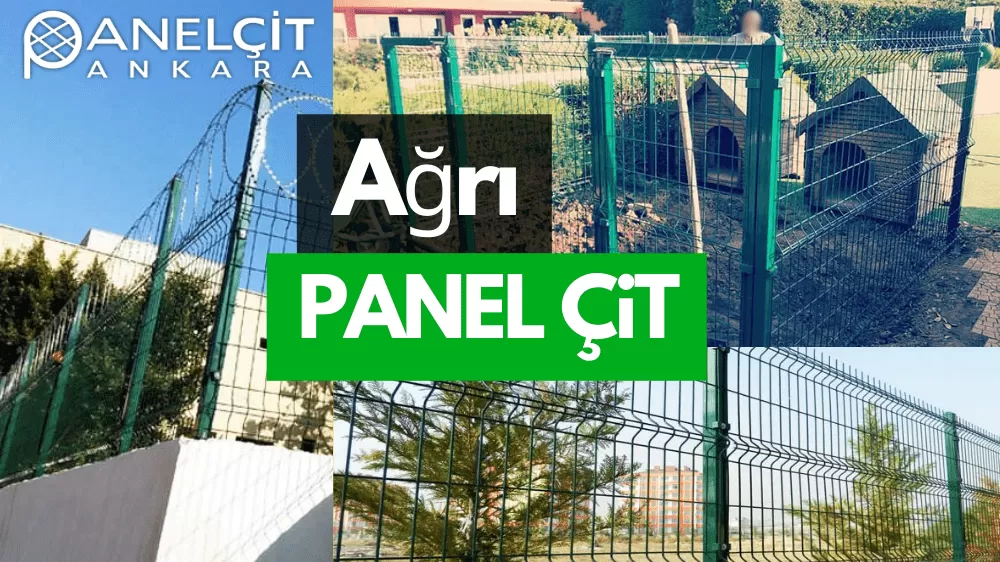 Ağrı Panel Çit ve Bahçe Çit Fiyatları