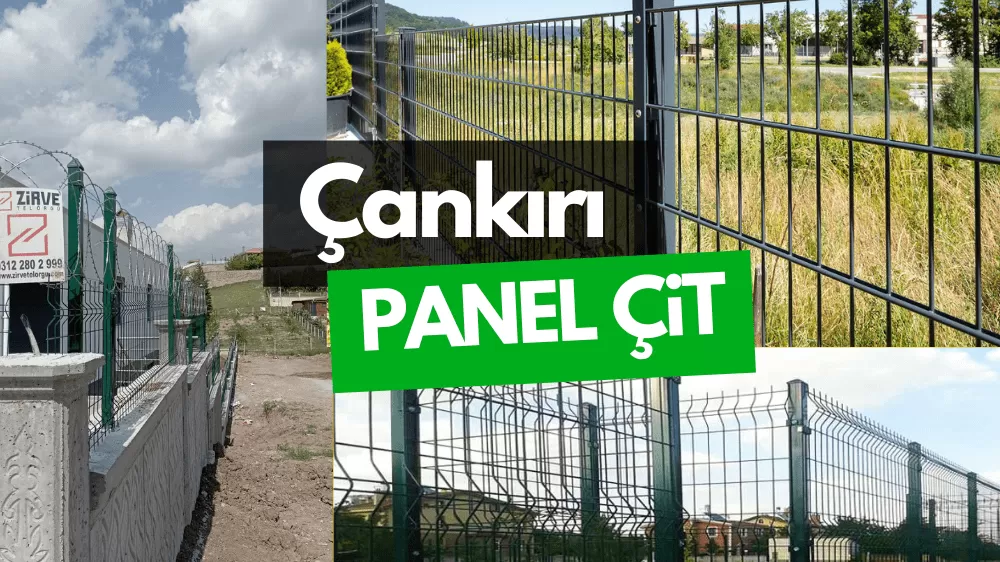 Çankırı Panel Çit ve Bahçe Çit Fiyatları