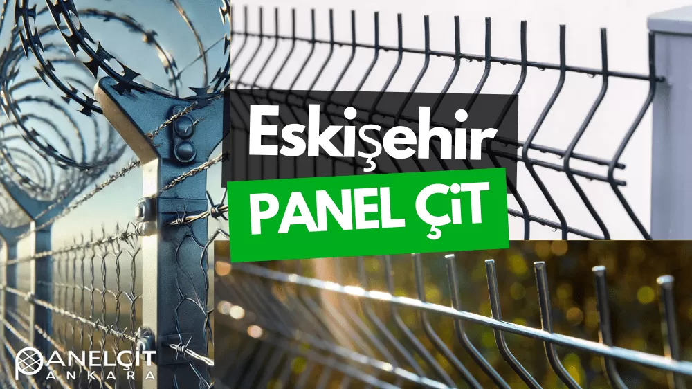 Eskişehir Panel Çit