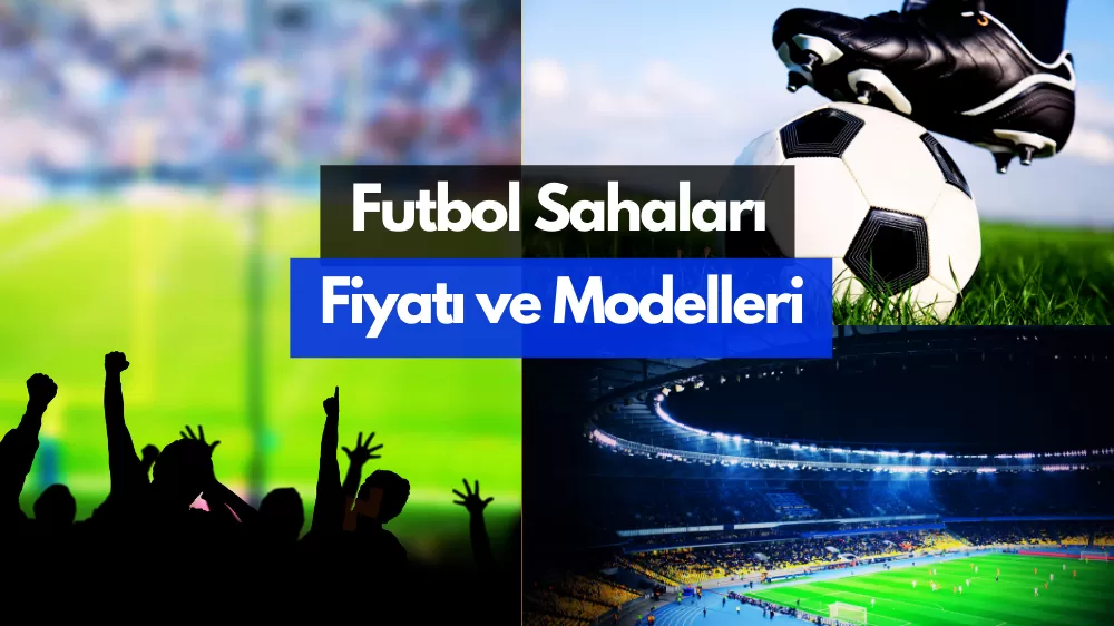 Futbol Sahaları Detayları