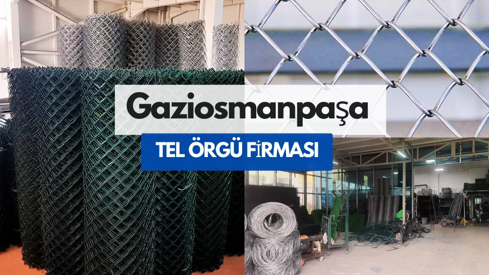 Gaziosmanpaşa TEL ÖRGÜ