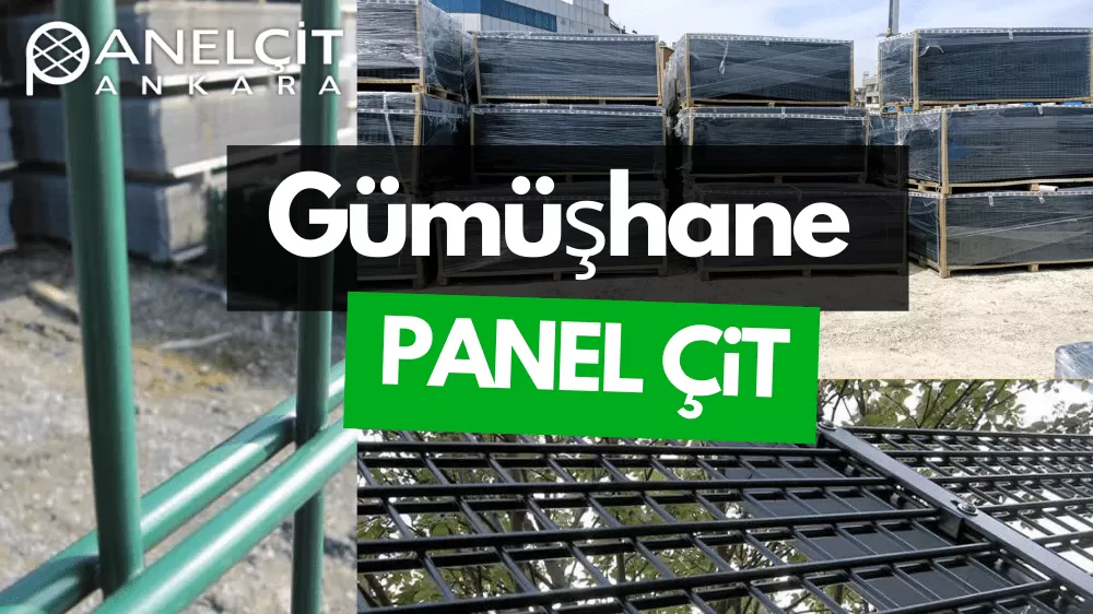 Gümüşhane Panel Çit ve Bahçe Çit Fiyatları