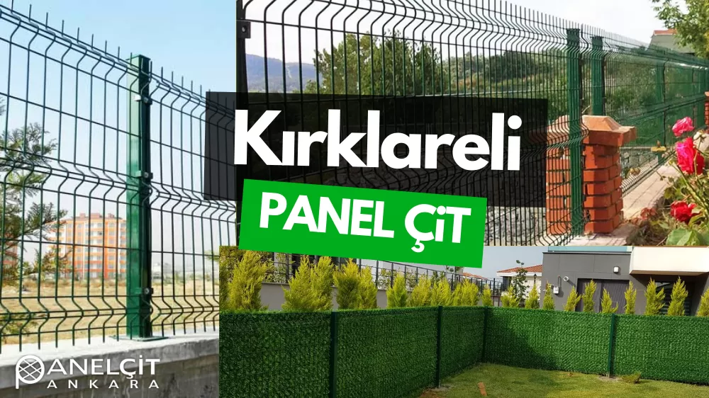 Kırklareli Panel Çit ve Bahçe Çit Fiyatları