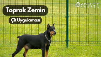 PANEL ÇİT TOPRAK ZEMİN Detayları