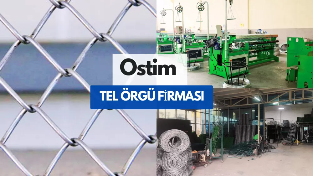 Ostim TEL ÖRGÜ FİRMASI