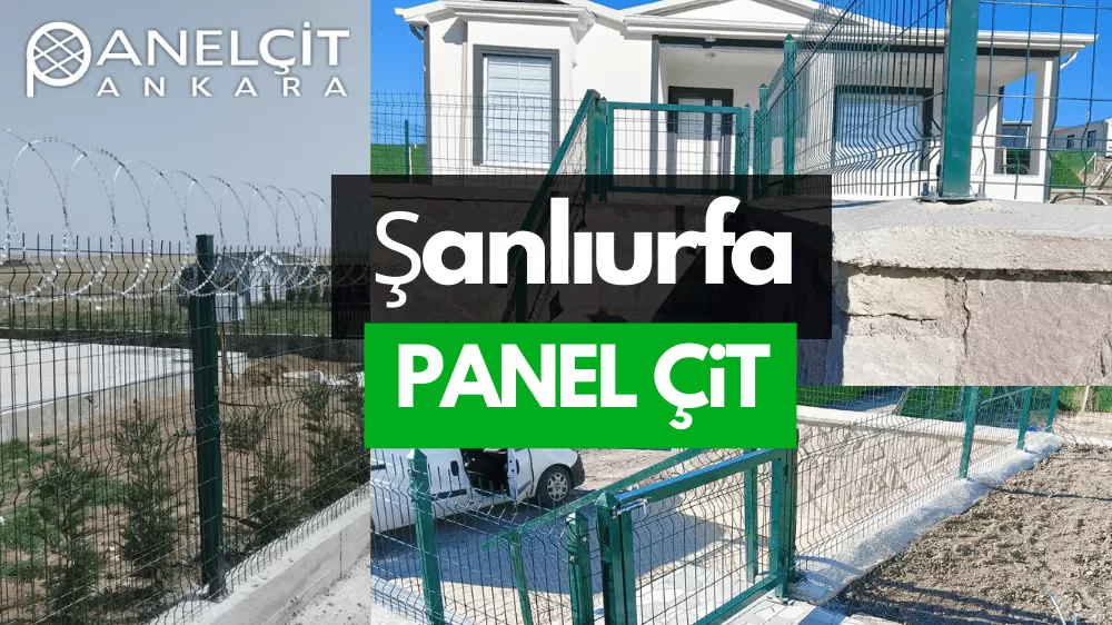 Şanlıurfa Panel Çit ve Bahçe Çit Fiyatları