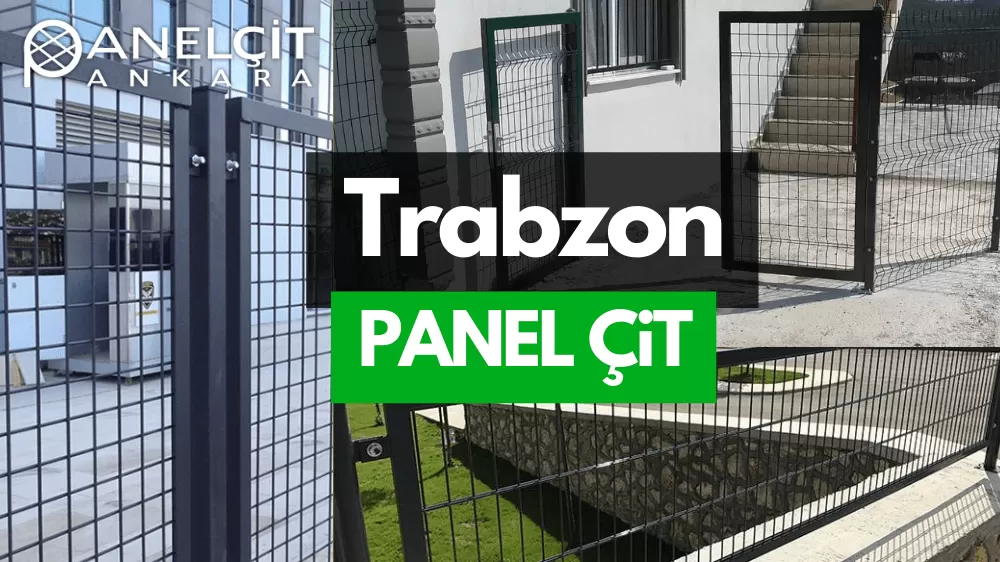 Trabzon Panel Çit ve Bahçe Çit Fiyatları